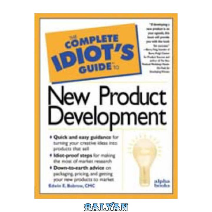 دانلود کتاب The Complete Idiot's Guide to New Product Development